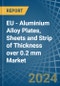 EU - Aluminium Alloy Plates, Sheets and Strip of Thickness over 0.2 mm - Market Analysis, Forecast, Size, Trends and Insights - Product Thumbnail Image