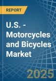 U.S. - Motorcycles and Bicycles - Market Analysis, Forecast, Size, Trends and Insights- Product Image