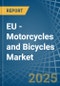 EU - Motorcycles and Bicycles - Market Analysis, Forecast, Size, Trends and Insights - Product Thumbnail Image