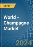 World - Champagne - Market Analysis, Forecast, Size, Trends and Insights- Product Image