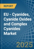 EU - Cyanides, Cyanide Oxides and Complex Cyanides - Market Analysis, Forecast, Size, Trends and Insights- Product Image