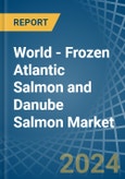 World - Frozen Atlantic Salmon and Danube Salmon - Market Analysis, Forecast, Size, Trends and Insights- Product Image