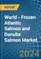 World - Frozen Atlantic Salmon and Danube Salmon - Market Analysis, Forecast, Size, Trends and Insights - Product Image