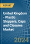 United Kingdom - Plastic Stoppers, Caps and Closures - Market Analysis, Forecast, Size, Trends and Insights - Product Image