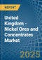 United Kingdom - Nickel Ores and Concentrates - Market Analysis, Forecast, Size, Trends and Insights - Product Image