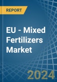 EU - Mixed Fertilizers - Market Analysis, Forecast, Size, Trends and Insights- Product Image