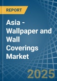 Asia - Wallpaper and Wall Coverings - Market Analysis, Forecast, Size, Trends and Insights- Product Image