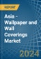 Asia - Wallpaper and Wall Coverings - Market Analysis, Forecast, Size, Trends and Insights - Product Thumbnail Image