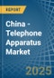 China - Telephone Apparatus - Market Analysis, Forecast, Size, Trends and Insights - Product Image