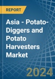 Asia - Potato-Diggers and Potato Harvesters - Market Analysis, Forecast, Size, Trends and Insights- Product Image