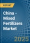 China - Mixed Fertilizers - Market Analysis, Forecast, Size, Trends and Insights - Product Thumbnail Image