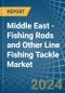 Middle East - Fishing Rods and Other Line Fishing Tackle - Market Analysis, Forecast, Size, Trends and Insights - Product Thumbnail Image