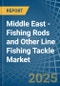 Middle East - Fishing Rods and Other Line Fishing Tackle - Market Analysis, Forecast, Size, Trends and Insights - Product Thumbnail Image