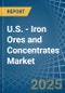 U.S. - Iron Ores and Concentrates - Market Analysis, Forecast, Size, Trends and Insights - Product Thumbnail Image