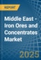 Middle East - Iron Ores and Concentrates - Market Analysis, Forecast, Size, Trends and Insights - Product Thumbnail Image