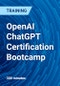 OpenAI ChatGPT Certification Bootcamp - Product Thumbnail Image