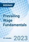Prevailing Wage Fundamentals - Webinar (Recorded) - Product Thumbnail Image