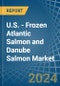 U.S. - Frozen Atlantic Salmon and Danube Salmon - Market Analysis, Forecast, Size, Trends and Insights - Product Thumbnail Image