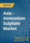 Asia - Ammonium Sulphate - Market Analysis, Forecast, Size, Trends and Insights - Product Image