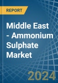 Middle East - Ammonium Sulphate - Market Analysis, Forecast, Size, Trends and Insights- Product Image