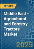 Middle East - Agricultural and Forestry Tractors - Market Analysis, Forecast, Size, Trends and Insights- Product Image