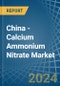 China - Calcium Ammonium Nitrate (CAN) - Market Analysis, Forecast, Size, Trends and Insights - Product Thumbnail Image