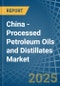 China - Processed Petroleum Oils and Distillates - Market Analysis, Forecast, Size, Trends and Insights - Product Thumbnail Image