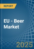 EU - Beer - Market Analysis, Forecast, Size, Trends and Insights- Product Image