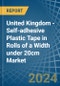 United Kingdom - Self-adhesive Plastic Tape in Rolls of a Width under 20cm - Market analysis, Forecast, Size, Trends and insights - Product Thumbnail Image