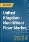 United Kingdom - Non-Wheat Flour - Market Analysis, Forecast, Size, Trends and Insights - Product Thumbnail Image