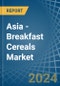 Asia - Breakfast Cereals - Market Analysis, Forecast, Size, Trends and Insights - Product Thumbnail Image