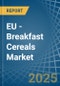 EU - Breakfast Cereals - Market Analysis, Forecast, Size, Trends and Insights - Product Image