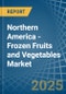 Northern America - Frozen Fruits and Vegetables - Market Analysis, Forecast, Size, Trends and Insights - Product Image