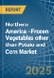 Northern America - Frozen Vegetables other than Potato and Corn - Market Analysis, Forecast, Size, Trends and Insights - Product Image