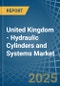 United Kingdom - Hydraulic Cylinders and Systems - Market Analysis, Forecast, Size, Trends and Insights - Product Thumbnail Image