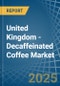 United Kingdom - Decaffeinated Coffee - Market Analysis, Forecast, Size, Trends and Insights - Product Thumbnail Image