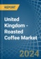United Kingdom - Roasted Coffee - Market Analysis, Forecast, Size, Trends and Insights - Product Thumbnail Image