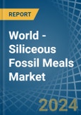 World - Siliceous Fossil Meals (Kieselguhr, Tripolite and Diatomite) - Market Analysis, Forecast, Size, Trends and Insights- Product Image
