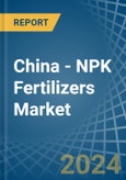 China - NPK Fertilizers - Market Analysis, Forecast, Size, Trends and Insights- Product Image