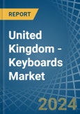 United Kingdom - Keyboards - Market Analysis, Forecast, Size, Trends and Insights- Product Image