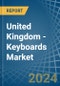 United Kingdom - Keyboards - Market Analysis, Forecast, Size, Trends and Insights - Product Thumbnail Image