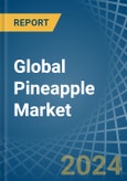 Global Pineapple Market - Actionable Insights and Data-Driven Decisions- Product Image