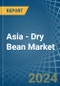 Asia - Dry Bean - Market Analysis, Forecast, Size, Trends and Insights - Product Thumbnail Image