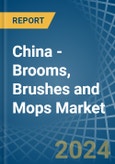 China - Brooms, Brushes and Mops - Market Analysis, Forecast, Size, Trends and Insights- Product Image