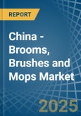 China - Brooms, Brushes and Mops - Market Analysis, Forecast, Size, Trends and Insights- Product Image