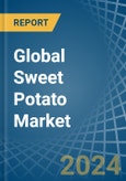 Global Sweet Potato Market - Actionable Insights and Data-Driven Decisions- Product Image