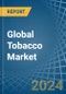 Global Tobacco Market - Actionable Insights and Data-Driven Decisions - Product Image