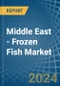 Middle East - Frozen Fish - Market Analysis, Forecast, Size, Trends and Insights - Product Thumbnail Image