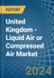 United Kingdom - Liquid Air or Compressed Air - Market Analysis, Forecast, Size, Trends and Insights - Product Thumbnail Image