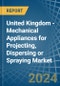 United Kingdom - Mechanical Appliances for Projecting, Dispersing or Spraying - Market Analysis, forecast, Size, Trends and Insights - Product Thumbnail Image